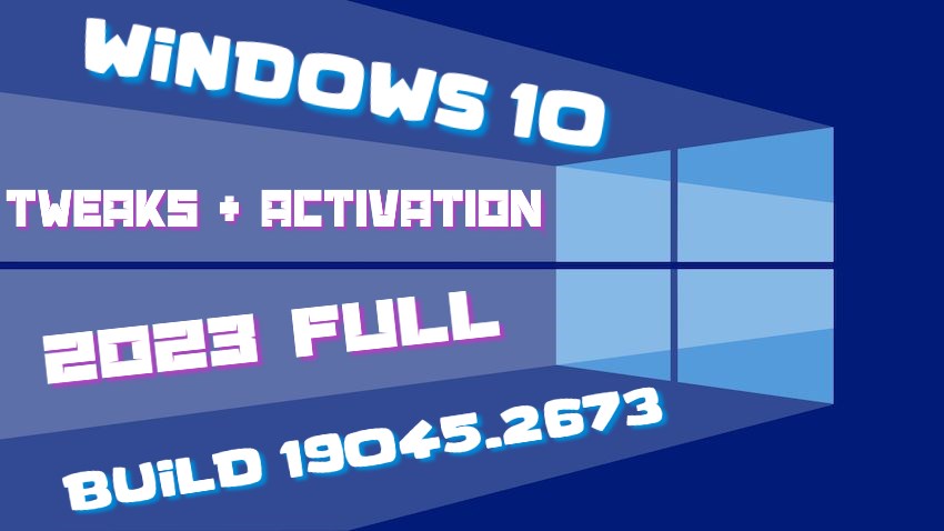 Windows 10 Rus x64 22H2 2023 FULL build 19045.2673